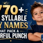 770+ One Syllable Boy Names That Pack a Powerful Punch
