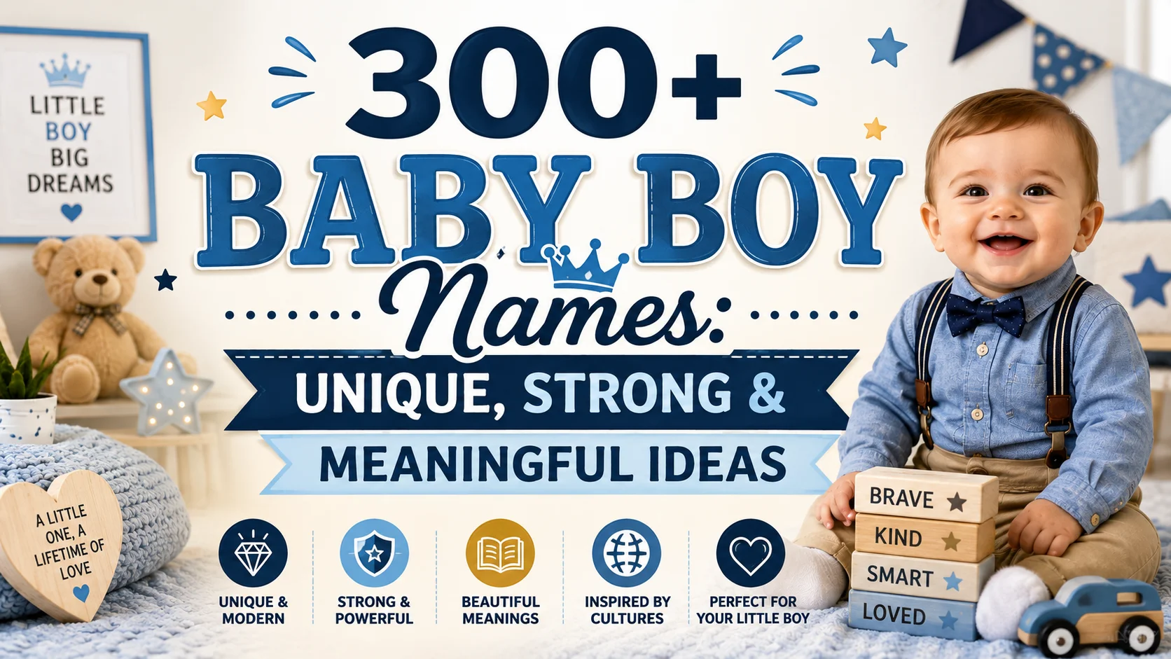 300+ Baby Boy Names Unique, Strong & Meaningful Ideas
