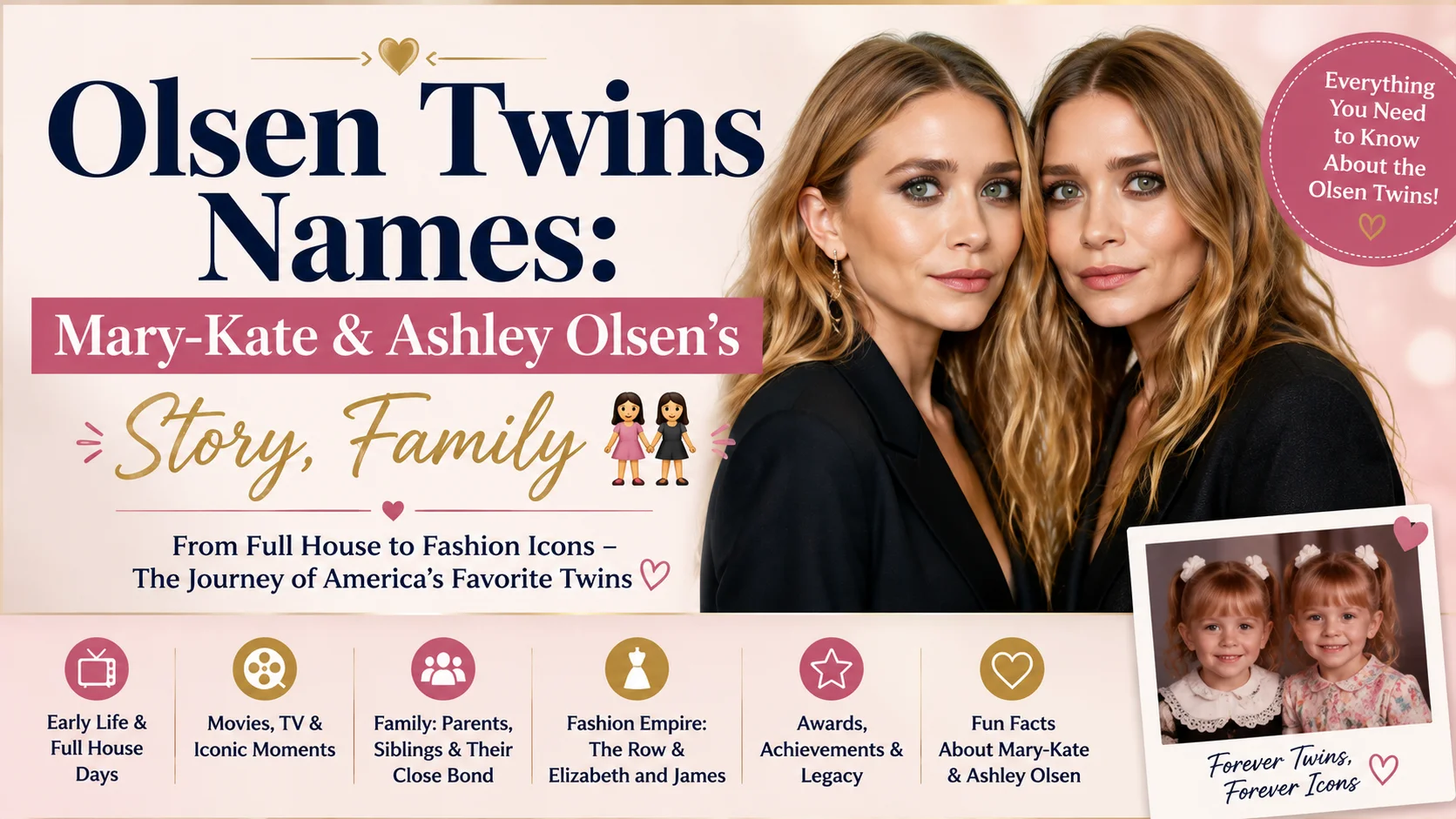 Olsen Twins Names Mary-Kate & Ashley Olsen’s Story, Family👭