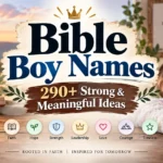 Bible Boy Names 290+ Strong & Meaningful Ideas ✝️✨